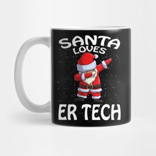 Santa Loves Er Tech Christmas Mug